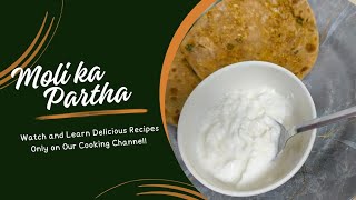 Testy MoLi Ka Paratha recipe easy break fast cooking recipes with zoya [upl. by Einnos]