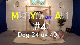 4 Morgonyoga 24 av 40 [upl. by Ahseiat]