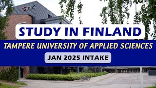 Study in Finland  Tampere University of Applied Science  Jan 2025 Intake  Spectrum Overseas [upl. by Morvin]