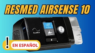 ResMed Airsense 10 CPAP  Cómo configurar y usar [upl. by Enyar]