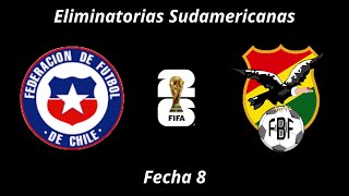 Chile 🇨🇱 vs Bolivia 🇧🇴  Eliminatorias 2026  Fecha 8 [upl. by Mellie]