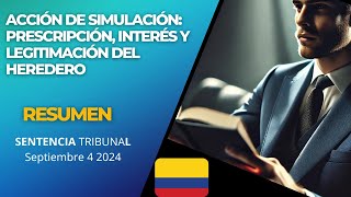 Simulación Herederos Prescripción y Legitimación  Resumen Sentencia Tribunal 2024 [upl. by Mosira801]