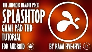 ARP SPLASHTOP GAME PAD THD TUTORIAL PARA ANDROID [upl. by Benedicta279]