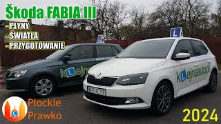 2024 Fabia III  płyny światła i przygotowanie do jazdy  opis szczegółowy zadania egz nr 1 [upl. by Calie576]