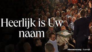 Heerlijk is Uw naam  1700 mannen zingen  Katwijk aan Zee [upl. by Lancelot285]