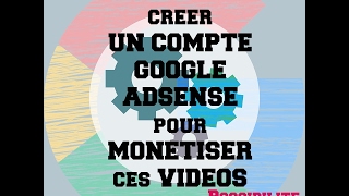 TUTO 2017 Comment créer un compte Adsense Possibilité 2 [upl. by Nnednarb]