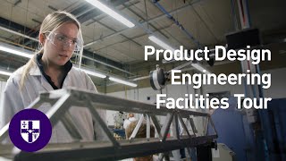 Loughborough Product Design Engineering Facilities Tour [upl. by Cad]