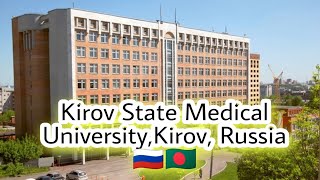 Kirov State Medical UniversityKirovRussia 🇷🇺🇧🇩 [upl. by Nomal]