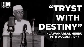 WATCH Pandit Jawaharlal Nehrus Famous Tryst With Destiny Speech On Indias Independence Eve [upl. by Thorsten]