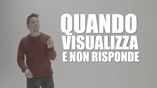 QUANDO VISUALIZZA E NON RISPONDE [upl. by Aciram]