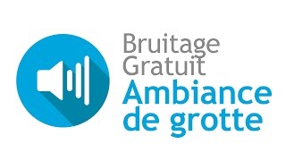 AMBIANCE DE GROTTE  Bruitage Gratuit [upl. by Cumine911]