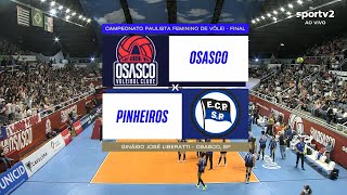 CAMPEONATO PAULISTA DE VÃ”LEI FEMININO 2023  OSASCO X PINHEIROS  FINAL  JOGO DE VOLTA [upl. by Anitsyrhc]