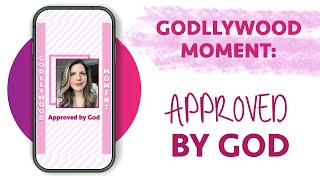 Godllywood Moment Approved by God [upl. by Declan]