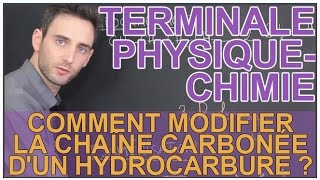 Comment modifier la chaîne carbonée dun hydrocarbure   Chimie  Terminale  Les Bons Profs [upl. by Nunciata]