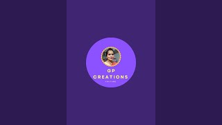 G P creations is live [upl. by Nehpets]