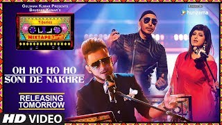 Oh Ho HoSoni De Nakhre 1 Day To Go  Mixtape TSeries Punjabi Sukhbir Mehak Malhotra Millind Gaba [upl. by Ppik]