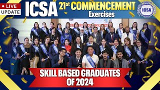 ICSA 21st Commencement Exercises  ICSA SkilledBased Graduates of 2024 [upl. by Dunton873]