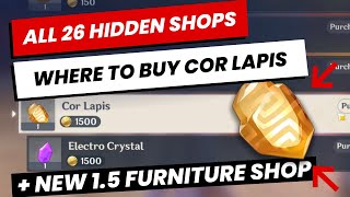 15 ALL HIDDEN SHOPS 🌸 Where to buy cor lapis furniture meat and more 🏮🍓 Genshin Impact [upl. by Mcconaghy849]