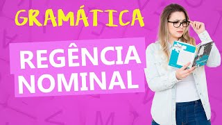 REGÊNCIA NOMINAL REGRAS DE REGÊNCIA NOMINAL  Profa Pamba [upl. by Asp723]