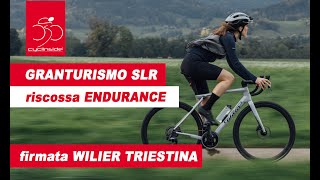 Wilier Granturismo SLR la nuova bicicletta endurance di Wilier Triestina [upl. by Eseela]