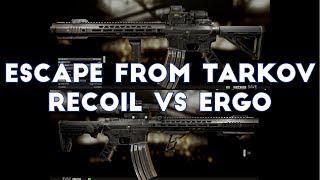 Escape From Tarkov  Recoil VS Ergonomics  Which is Better [upl. by Eikciv]