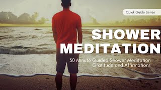 30 Minute Shower Meditation [upl. by Ericha]