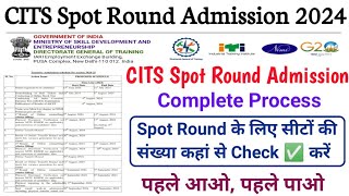 CITS Spot Round Admission 2024 Complete Process [upl. by Pinckney]