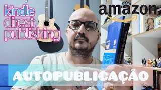 Como publicar seu livro na Amazon [upl. by Enitnatsnoc130]