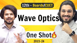 Wave Optics  Class 12 Physics  NCERT for Boards amp CUET [upl. by Tedmann]