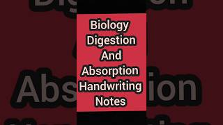 Digestion And Absorption  Handwriting Notes  Biology Class 11th  Board Neet JEE [upl. by Bainbrudge]