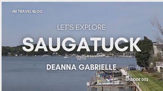 All things to do in Saugatuck Michigan [upl. by Sabah]