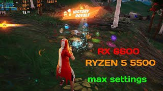 RX 6600  RYZEN 5 5500  Fortnite C5 S4 Max Settings Benchmark [upl. by Yelhak115]