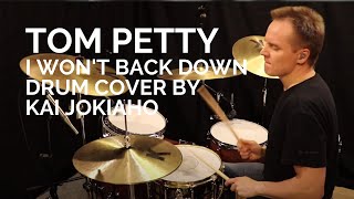 Tom Petty  I Wont Back Down Drum Cover By Kai Jokiaho [upl. by Bordiuk]