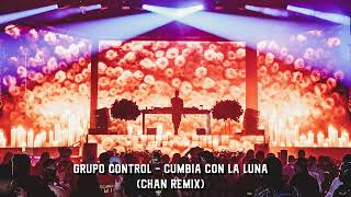 Grupo Control  Cumbia Con La Luna Chan Remix [upl. by Akenn]