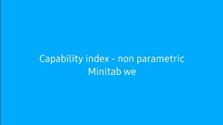 Process Capability Non Parametric  Minitab web version [upl. by Lenoil]