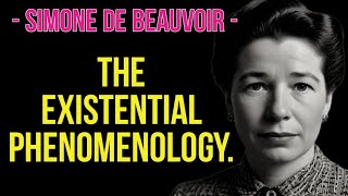 Simone de Beauvoir  the existential phenomenology [upl. by Muna]