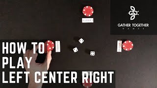 How To Play Left Center Right [upl. by Malvina]