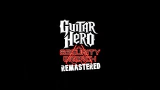 Guitar Hero Security Breach Remastered Teaser [upl. by Acey49]