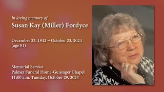 Remembering Susan Kay Miller Fordyce [upl. by Aldon]