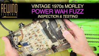 1970s Vintage Morley Power Wah Fuzz  Inspection amp Initial Testing [upl. by Eppesuig375]