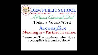 Todays Vocab Word Accomplice  Akshit Grade VII  DRM PUBLIC SCHOOL DESRAJ COLONY PANIPAT [upl. by Baldwin878]