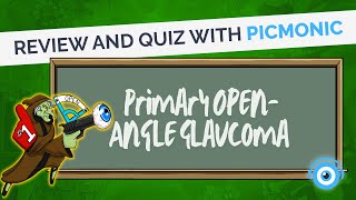 Primary OpenAngle Glaucoma POAG  Chronic Review amp Quiz  Picmonic [upl. by Atikram]