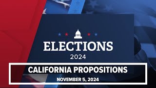 California Propositions  Breaking down all 10 on the Nov 5 2024 ballot [upl. by Glynn]