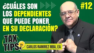 ¿Cuáles son los Dependientes que Puede Poner en su Declaración  Tax Tips 12 [upl. by Kellyann]