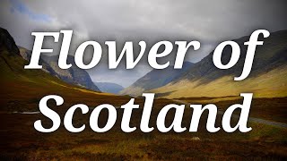 quotFlower of Scotlandquot  Unofficial anthem of Scotland [upl. by Marcelia]