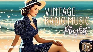 Vintage Radio Music Playlist 1930s amp 1940s Songs [upl. by Stila67]