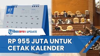 DPR RI Gelontorkan Anggaran Rp 955 Juta untuk Cetak Kalender Tertulis Biaya Diambil dari APBN 2022 [upl. by Nannette]