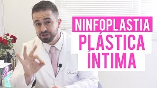 NINFOPLASTIA  CIRURGIA PLÁSTICA ÍNTIMA  DR BRUNO JACOB [upl. by Norrehc631]