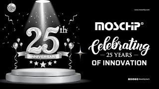 MosChip­­­® clocking 25 Years  MosChipturns25 [upl. by Ellon429]