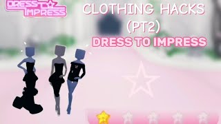 DTI CLOTHING HACKS PT2♡ [upl. by Neros73]